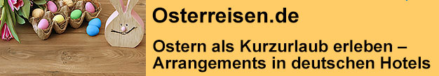 Ostern als Kurzurlaub erleben – Osterreisen-Arrangements in deutschen Hotels genießen.